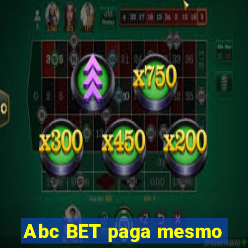 Abc BET paga mesmo
